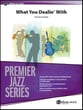 What You Dealin' With? Jazz Ensemble sheet music cover